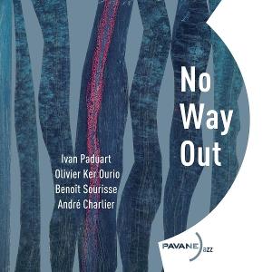 Ivan Paduart、Olivier Ker Ourio、Benoit Sourisse、Andre Charlier - No Way Out - Import CD