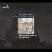 Poole, A. - Poole , Anthony (1629?-1692) Sonata, Divisions, Dances: Transports Publics - Import CD
