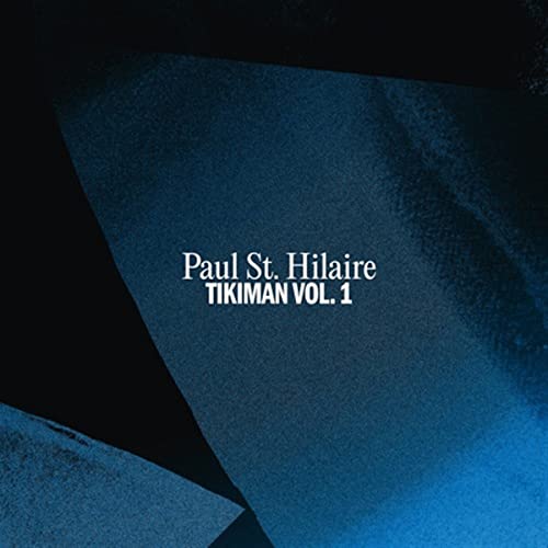 Paul St. Hilaire - Tikiman, Vol. 1 - Import CD