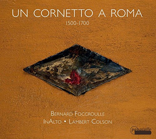 INALTO; LAMBERT COLSON; BERNARD FOCCROULLE - Un Cornetto a Roma - Import CD