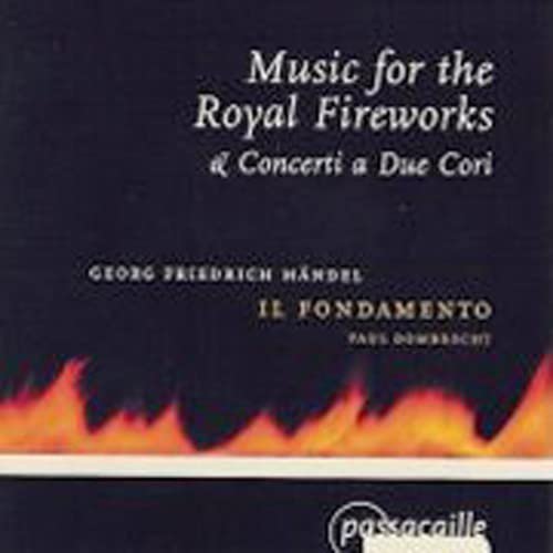 Handel (1685-1759) - Music For Royal Fireworks, Etc: Dombrecht / Il Fondamento - Import CD