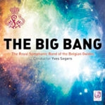 Royal Symphonic Band Of The Belgian Guides - The Big Bang - B.Appermont, O.Waespi, D.Weinberger, etc - Import CD