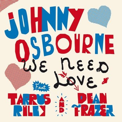 Johnny Osbourne - We Need Love - Import Vinyl 7 Inch Single Record