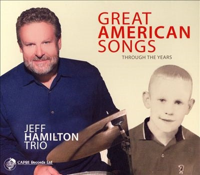The Jeff Hamilton Trio - Great American Songs: Through The Years - Import CD