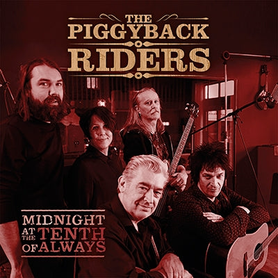 The Piggyback Riders - Midnight at the Tenth of Always - Import CD