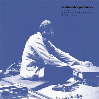 Eduardo Polonio - Obra Electroacustica 1969-1981 - Import Vinyl 2 LP Record