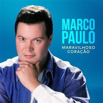 Marco Paulo - Maravilhoso Coracao - Import CD