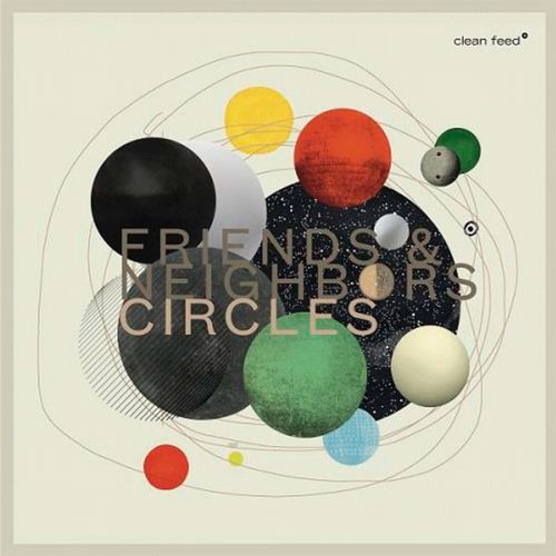 Friends & Neighbors - Circles - Import CD