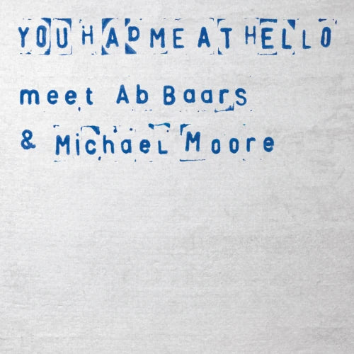 Alexandra Grimal - You Had Me At Hello – Meet Ab Baars & Michael Moore - Import 7 Inch Single Record