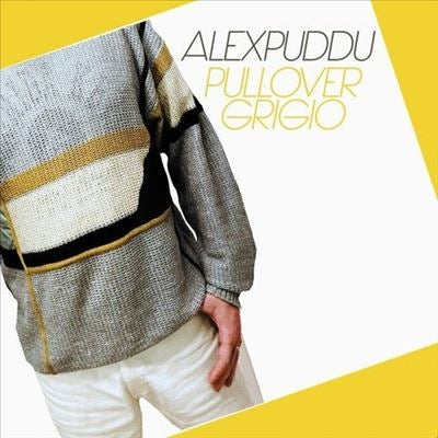 Alex Puddu - Pullover Grigio / Texas Blonde - Import Vinyl 7inch Record