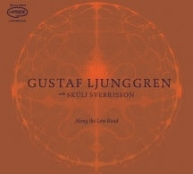 Gustaf Ljunggren - Along The Low Road - Import CD