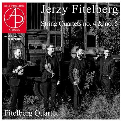 Fitzelberg Quartet - Fitelberg, Jerzy (1903-1951) String Quartet, 4, 5, : Fitelberg Q - Import CD