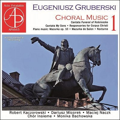 Gruberski, Eugeniusz (1870-1923) - Choral Works Vol.1: Bachowska / Insieme Cho Etc - Import CD