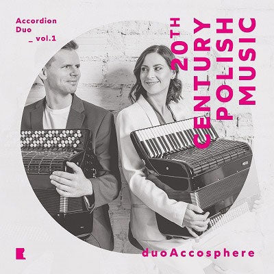 Duoaccosphere - Accordion Duo vol.1 -20th Century Polish Music - Import CD