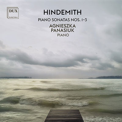 Agnieszka Panasiuk Hindemith (1895-1963) - Piano Sonatas Nos.1, 2, 3 - Import CD