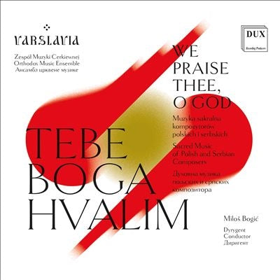 Bogdanovich / Binicki / Varslavia - We Praise Thee, O God - Sacred Music of Polish - Import CD