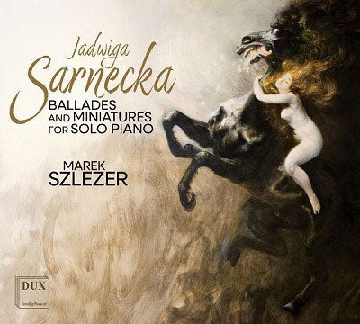 Marek Szlezer - Sarnecka: Ballades & Miniatures for Solo Piano - Import 2 CD