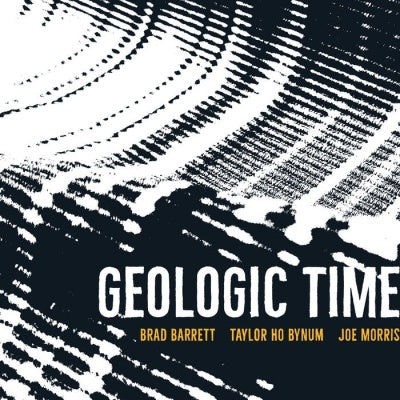 Brad Barrett - Geologic Time - Import CD