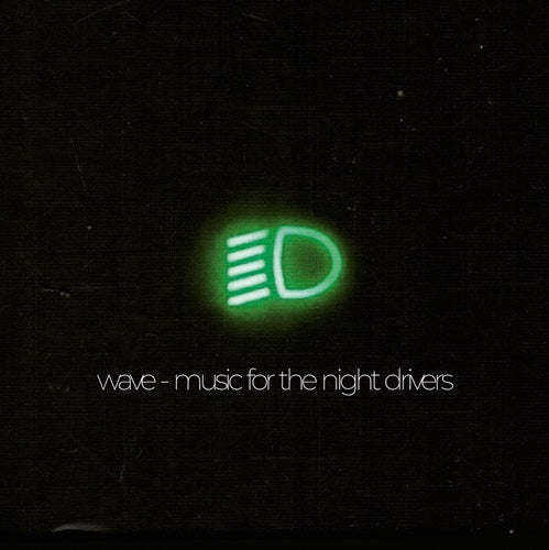 Wave (Prog) Wave - Music For The Night Drivers - Import CD