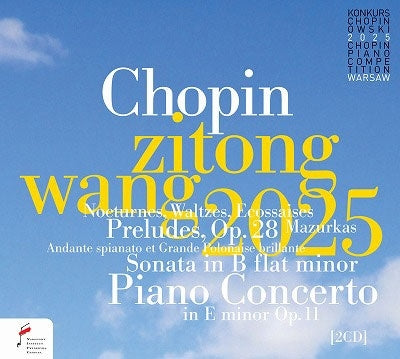 Zitong Wang - Chopin :The 19th Chopin Piano Competiton 2025 Live -Piano Concerto No.1, Piano Sonata No.2, etc. - Import 2 CD