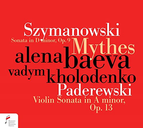 Szymanowski, Karol (1882-1937) - Violin Sonata, Mythes: Baeva(Vn)Kholodenko(P)+paderewski: Violin Sonata - Import CD