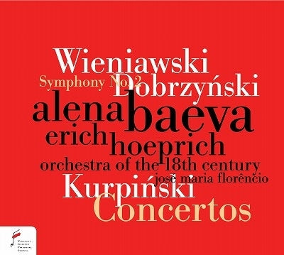 Alyona Bayeva, Eric Hoprich, Jose Maria Florencio Jr, Alberto Rosado - Wieniawski/ Dobrzynsky/ Kurpinski: Concertos & Sym No. 2 - Import CD