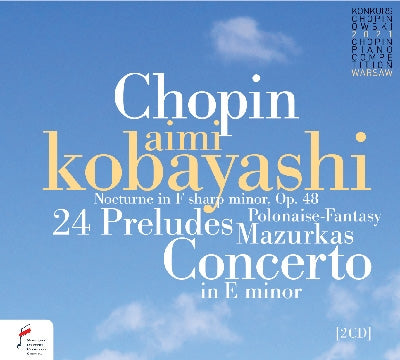 Aimi Kobayashi - Chopin (1810-1849) Piano Concerto No.1, 24 Preludes, Etc : Aimi Kobayashi(P)Boreyko / Warsaw Philharmonic -Chopin Piano Competition 2021 (2Cd) - Import 2 CD