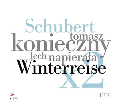 Tomasz Konieczny - Schubert Winterreise - Import 2 CD