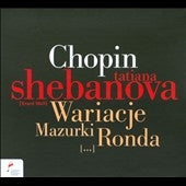 Chopin / Shebanova - Chopin: Variations / Mazurkas / Rondos - Import CD