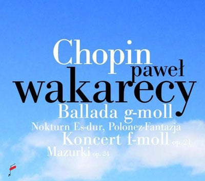 Pawel Wakarecy - Ballade in G Minor / Piano Concerto in F Minor - Import CD