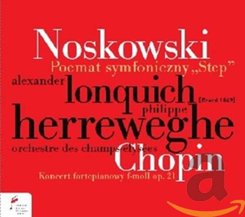 Chopin (1810-1849) - Chopin Piano Concerto No.2, Noskowski Step : Lonquich(P)Herreweghe / Champs Elysees Orchestra - Import CD