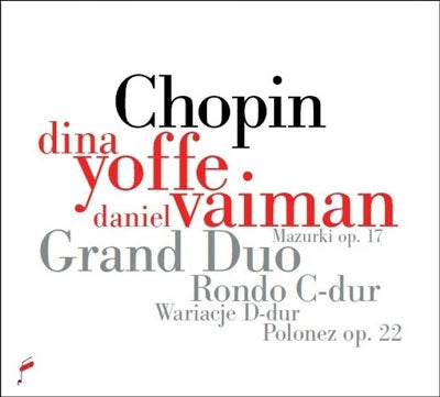 Chopin / Yoffe / Vaiman - Chopin: Grand Duo, Andante Spianato et Grande Polonaise Op.22, Mazurkas Op.17, etc - Import CD