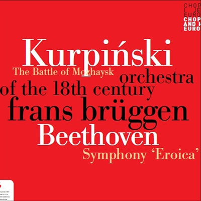 Frans Bruggen - Beethoven: Symphony No.3 "Eroica"; Kurpinski: The Battle of Mozhaysk - Import CD