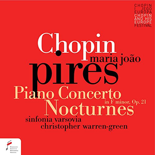 Chopin (1810-1849) - Piano Concerto No.2, Nocturnes : Pires(P)Warren-Green / Sinfonia Varsovia (2010, 2014) - Import CD