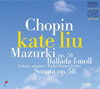 Kate Liu - Chopin (1810-1849) Piano Works -17Th International Chopin Piano Competition : Kate Liu (2Cd) - Import 2 CD