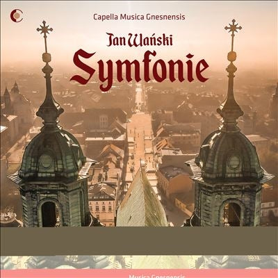 Capella Musica Gnesnensis - Jan Wanski: Symphonies - Import CD