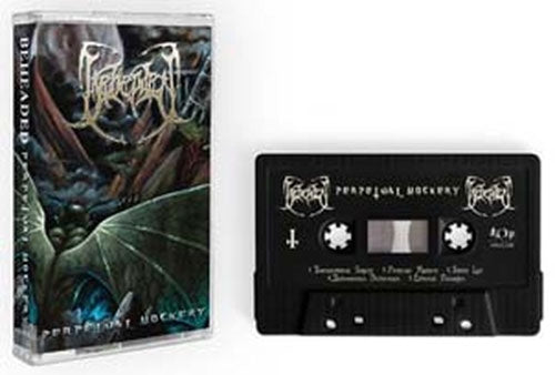Beheaded - Perpetual Mockery - Import Cassette Tape Limited Edition