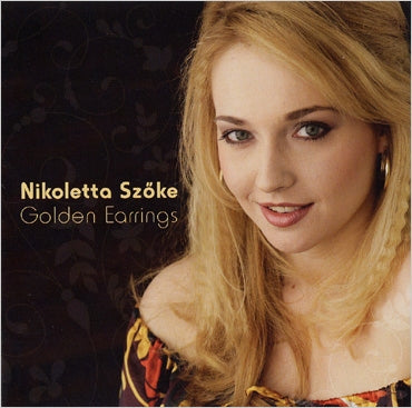 Nikoletta Szoke - Golden Earrings - Import CD