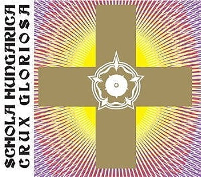 Schola Hungarica - Crux Gloriosa: Mono & Polyphonic Liturgical Chants - Import CD
