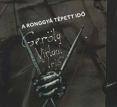 Geroly Virtual Trio - A Ronggya Tepett Ido - Geroly Virtual Trio - Import CD Bonus Track