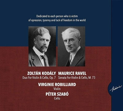 Virginie Robillard - Kodaly Duo for Violin & Cello, Ravel Sonata for Violin & Cello : Virginie Robilliard(Vn)Peter Szabo(Vc) - Import CD