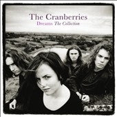 The Cranberries - Dreams : The Collection - Import CD