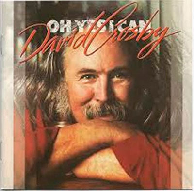 David Crosby - Oh Yes I Can - Import CD