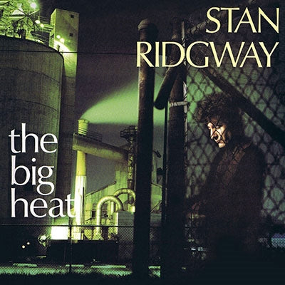 Stan Ridgway - The Big Heat - Import CD