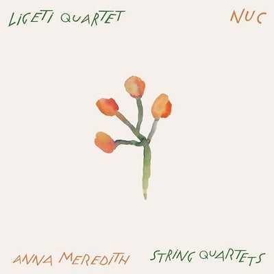 Anna Meredith 、 The Ligeti Quartet - Nuc - Import CD