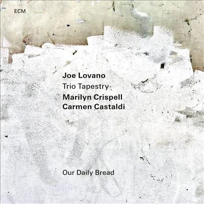 Joe Lovano Trio Tapestry - Our Daily Bread - Import LP Record