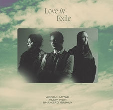 Arooj Aftab 、 Vijay Iyer 、 Shahzad Ismaily - Love In Exile - Import Vinyl 2 LP Record Limited Edition