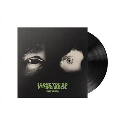 Glass Animals - I Love You So F***Ing Much - Import Vinyl LP Record