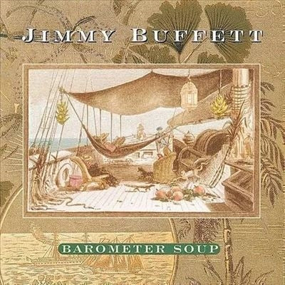 Jimmy Buffett - Barometer Soup - Import Vinyl 2 Record Limited Edition
