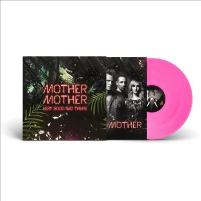 Mother Mother - Very Good Bad Thing (10th Anniversary Edition) - Import Vinyl LP Record